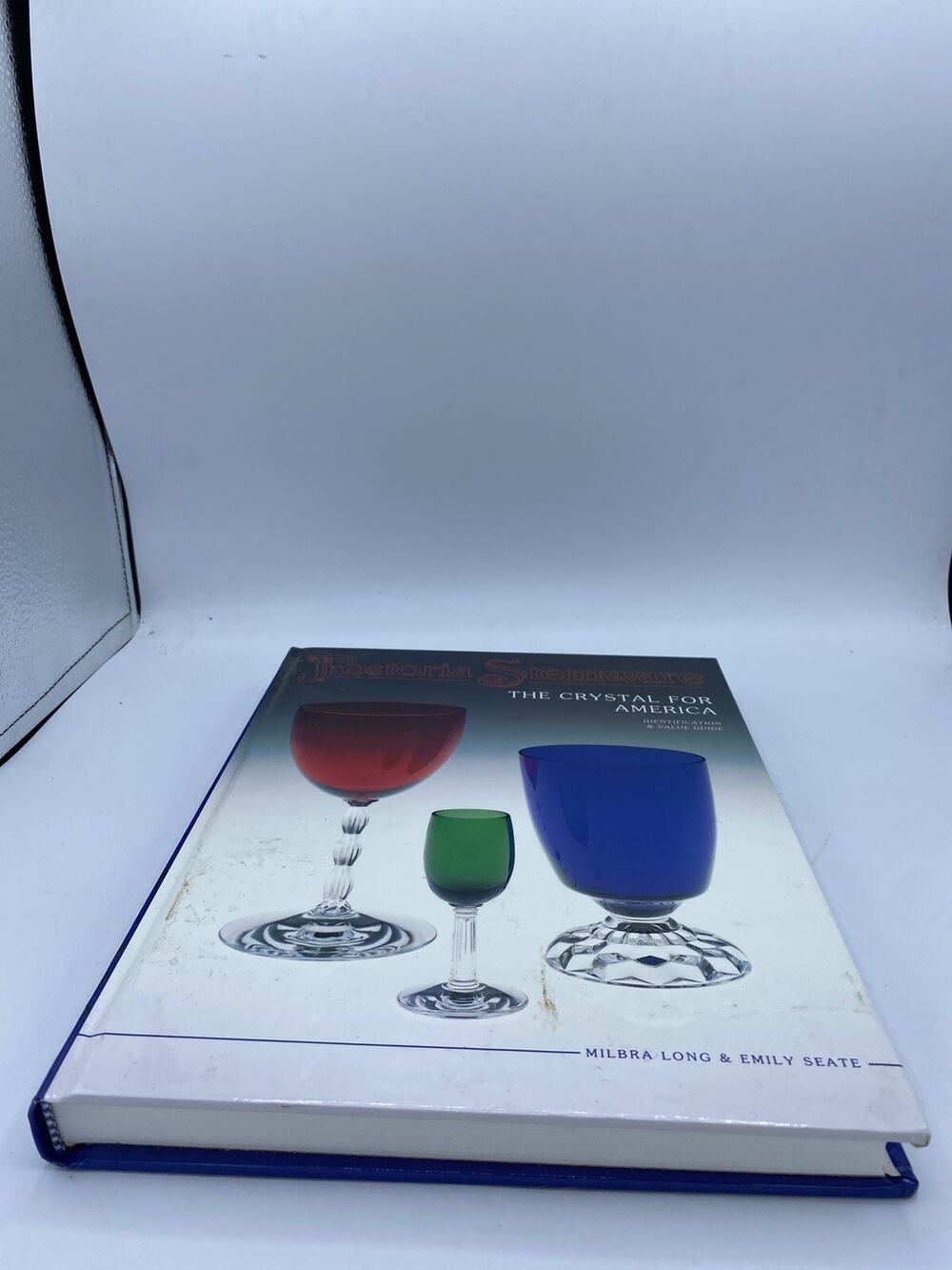 Fostoria Stemware; The Crystal for America: Identification and Value Guide:...